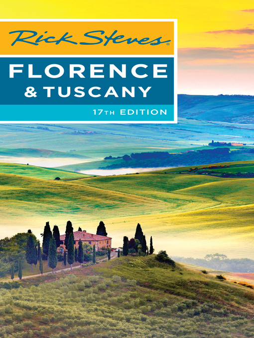 Title details for Rick Steves Florence & Tuscany by Rick Steves - Available